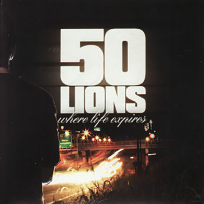 50 Lions - Where Life Expires LP