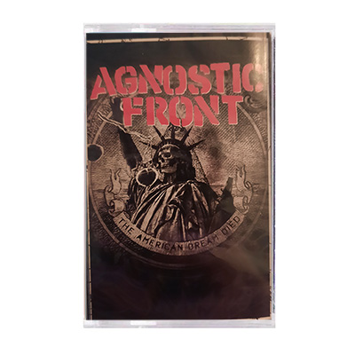 Agnostic Front - The American Dream Died cassette