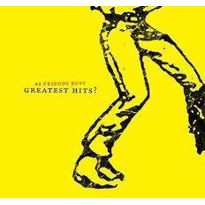 As Friends Rust - Greatest Hits? LP