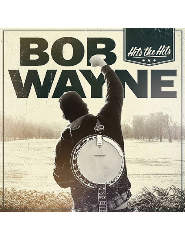 Bob Wayne - Hits The Hits LP