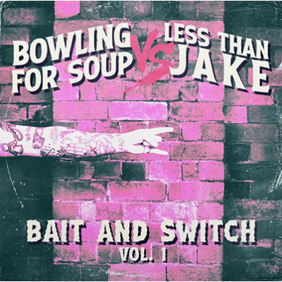 Bowling For Soup/ Less Than Jake - Bait and Switch vol. 1 7" 