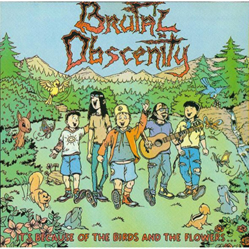 Brutal Obscenity – It's Because Of The Birds And The Flowers... LP