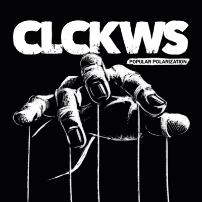 CLCKWS - Popular Polarization LP