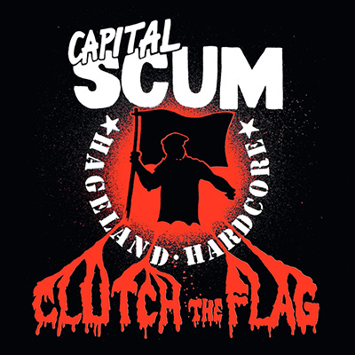 Capital Scum - Clutch The Flag LP