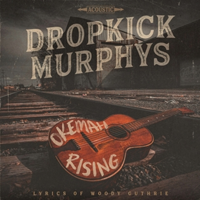 Dropkick Murphys - Okemah Rising LP