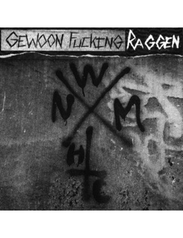 Gewoon Fucking Raggen - We Need More Hardcore LP