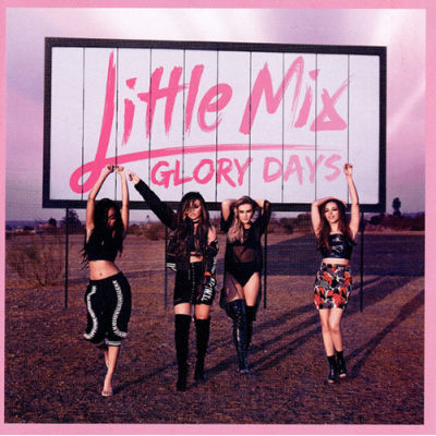Little Mix - Glory Days LP