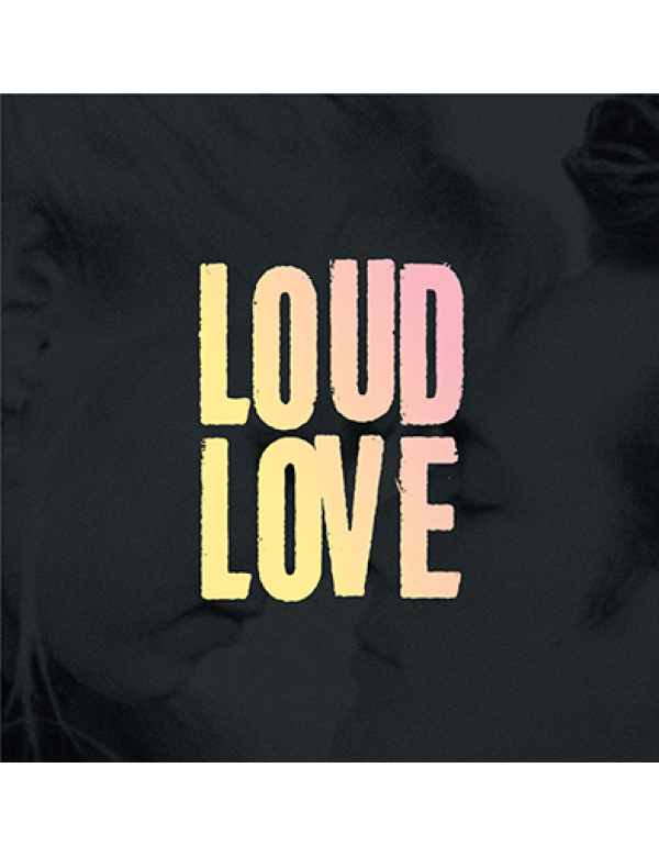 Loud Love - Loud Love LP