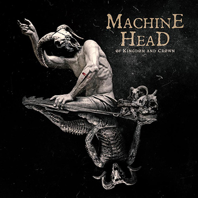 Machine Head - Of Kingdom And Crown LP