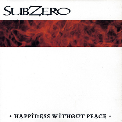 Sub Zero - Happiness Without Peace LP