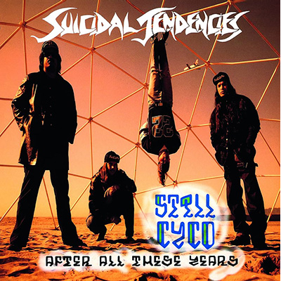 Suicidal Tendencies - Still Cyco After All These Years LP