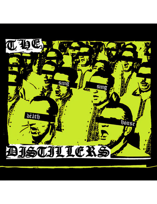 The Distillers - Sing Sing Death House LP