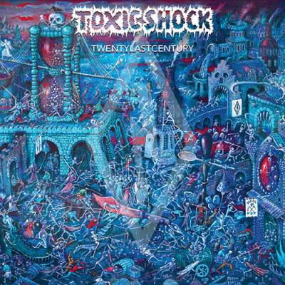 Toxic Shock - Twentylastcentury LP