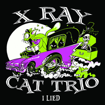 X Ray Cat Trio - I Lied 7"