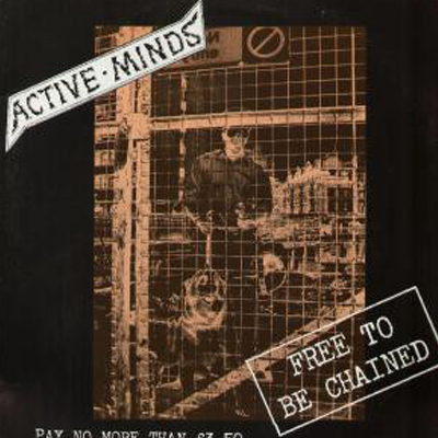 Active Minds - Free to Be Chained LP