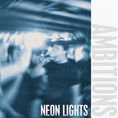 Ambitions - Neon Lights 7"