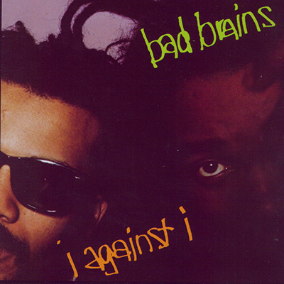Bad Brains - I Against I LP