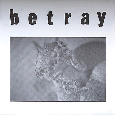 Betray - Betray 7"