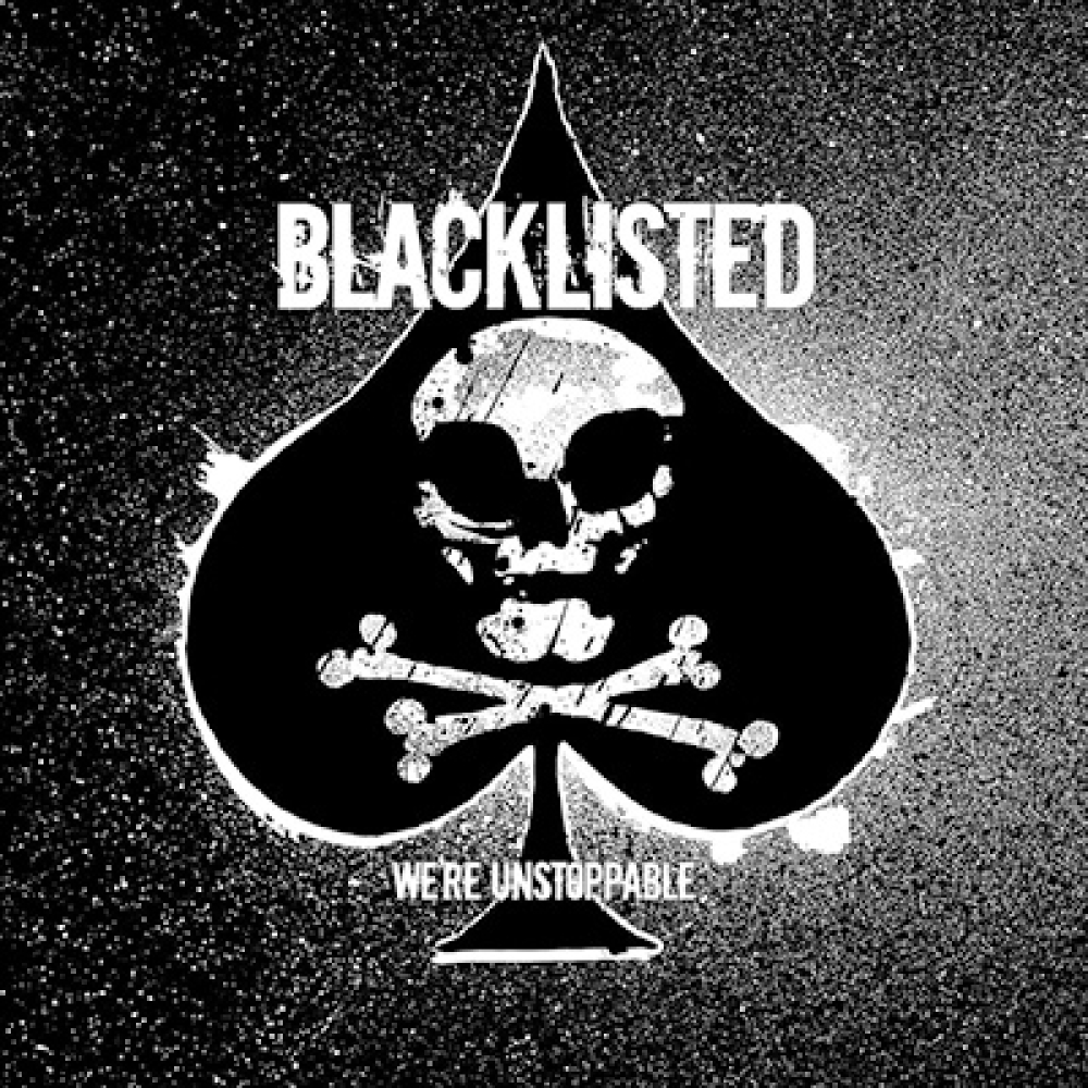 Blacklisted - We're Unstoppable LP