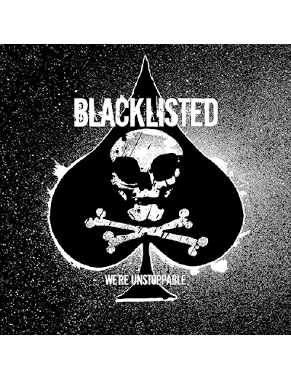 Blacklisted - We're Unstoppable LP