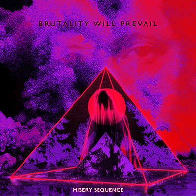Brutality Will Prevail - Misery Sequence LP