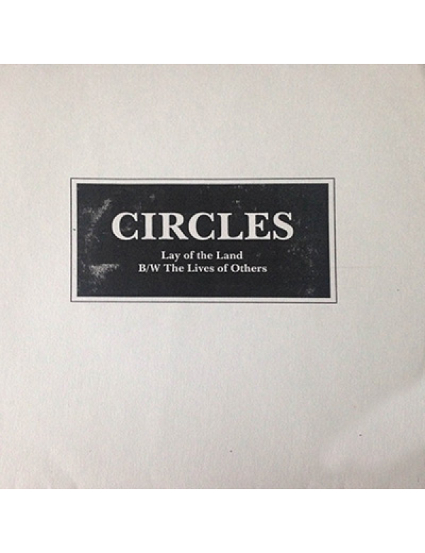 Circles - Lay of the Land (grey) 7"