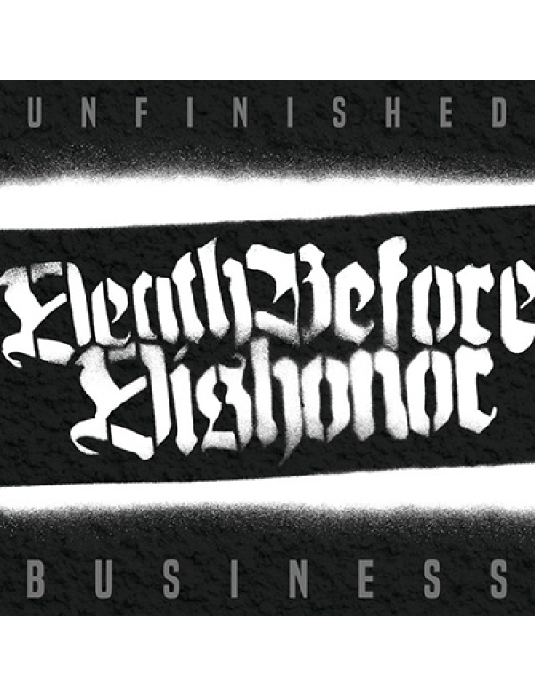 Death Before Dishonor - Unfinished Business LP