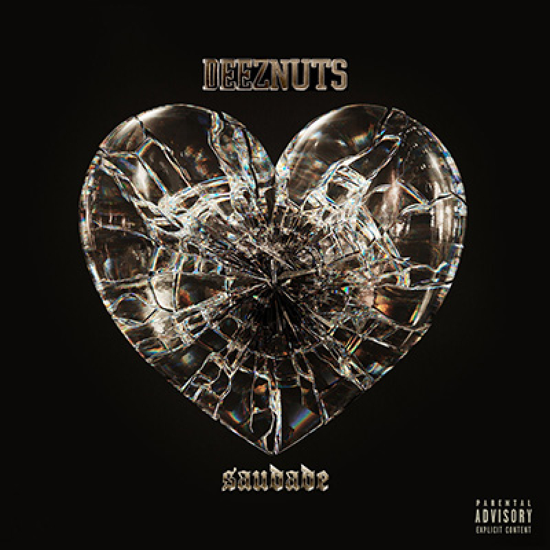 Deez Nuts – Saudade LP