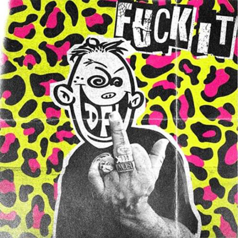 DFL - Fuck It LP