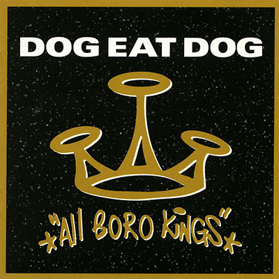 Dog Eat Dog - All Boro Kings LP