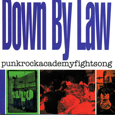 Down By Law - Punkrockacademyfightsong LP