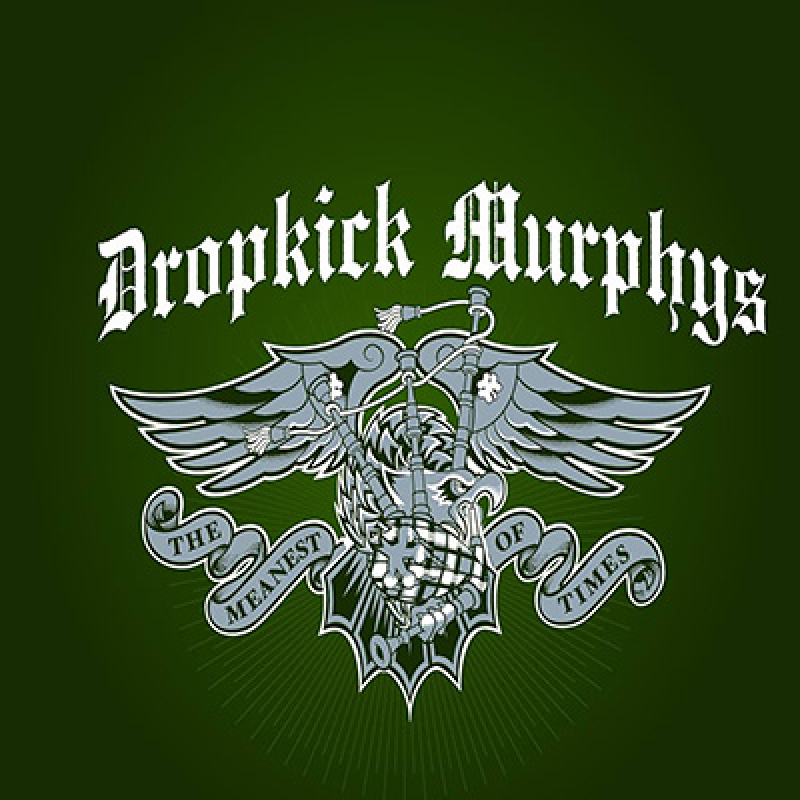 Dropkick Murphys – The Meanest of Times LP