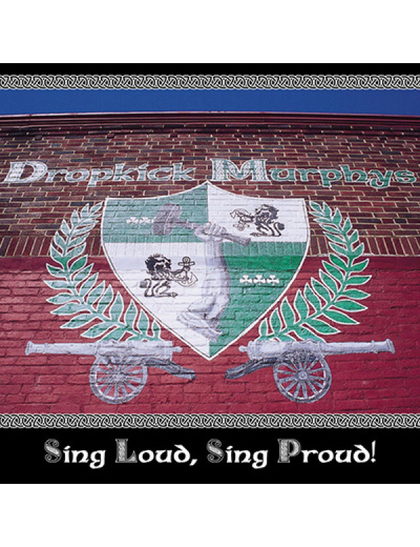 Dropkick Murphys - Sing Loud, Sing Proud! LP