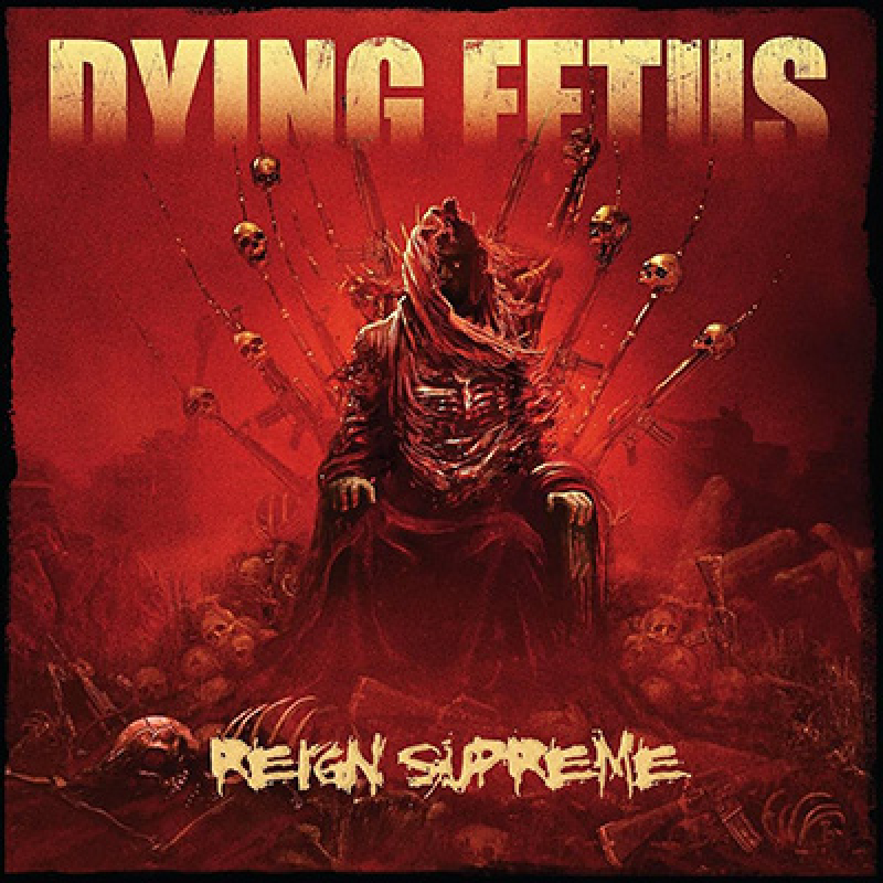 Dying Fetus - Reign Supreme LP