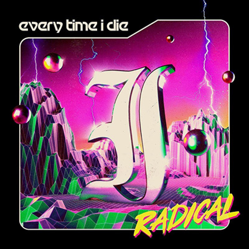 Every Time I Die - Radicals LP