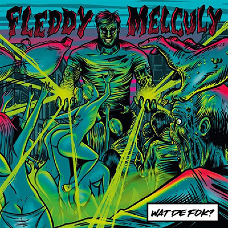 Fleddy Melculy - Wat De Fok (RSD) LP