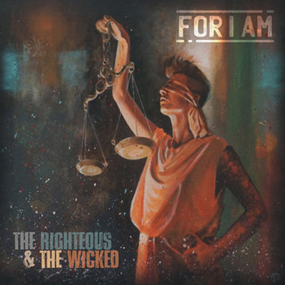 For I Am - The Righteous & The Wicked LP