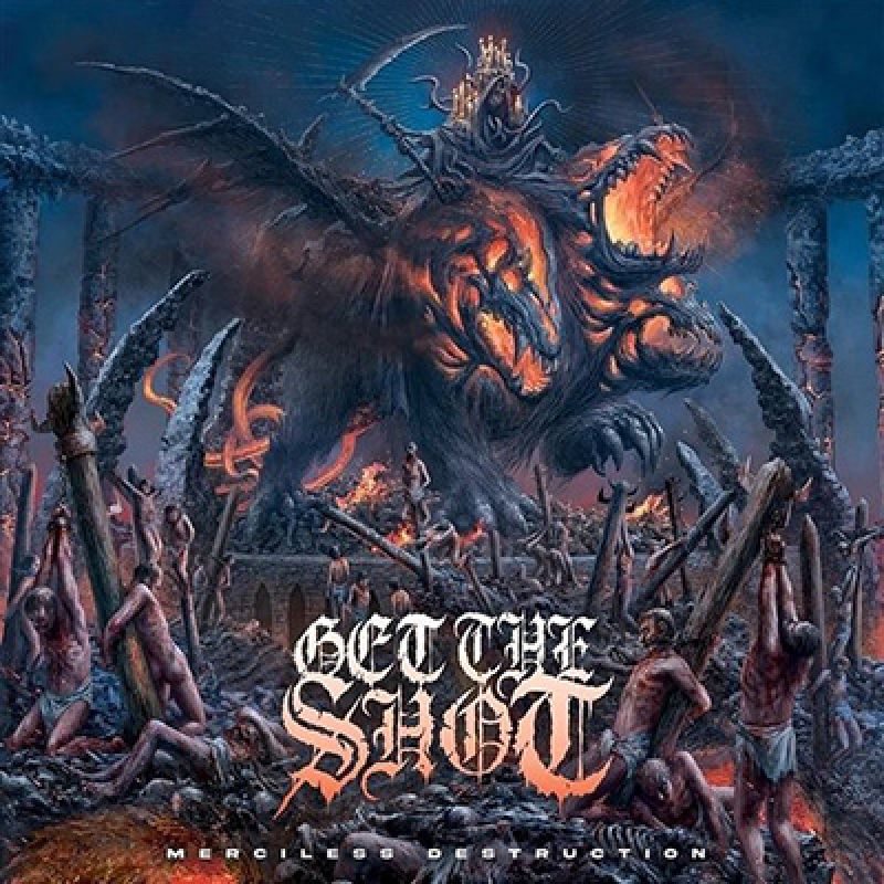 Get The Shot - Merciless Destruction LP
