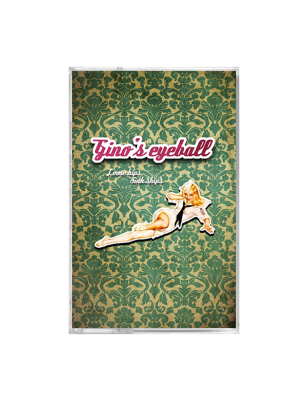 Gino's Eyeball - Loose Hips Sink Ships cassette Gino's Eyeball - Loose Hips Sink Ships cassette
