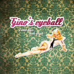 Gino's Eyeball - Loose Hips Sink Ships LP