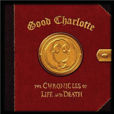 Good Charlotte – The Chronicles of Life and Death LP