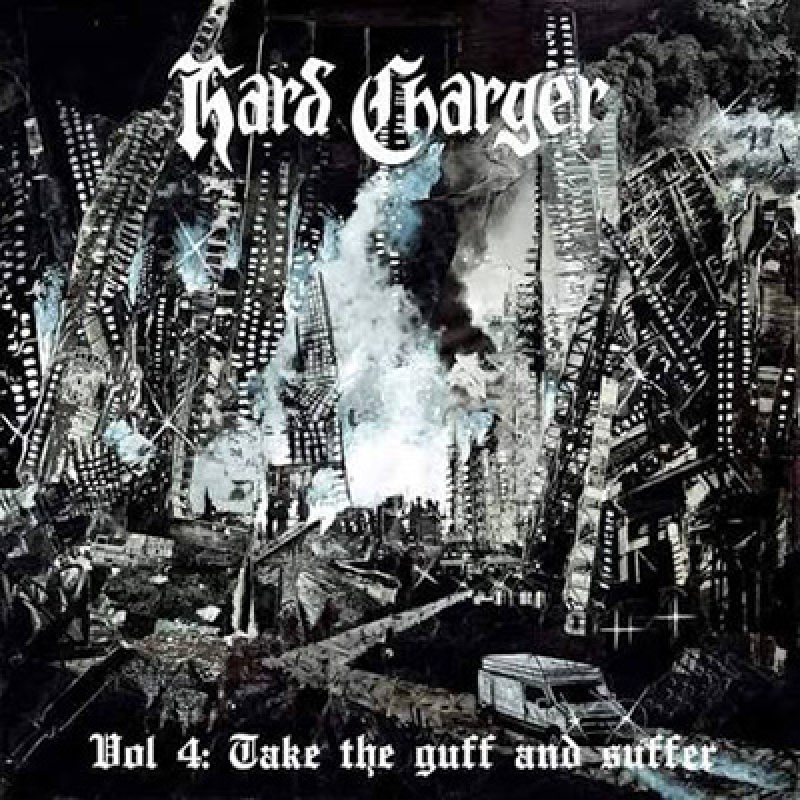 Hard Charger - Vol.4: Take The Guff and Suffer LP