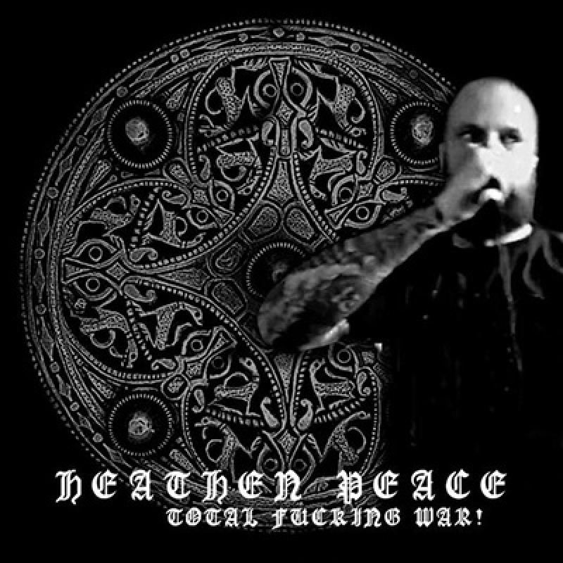 Heathen Peace - Total Fucking War! 7"