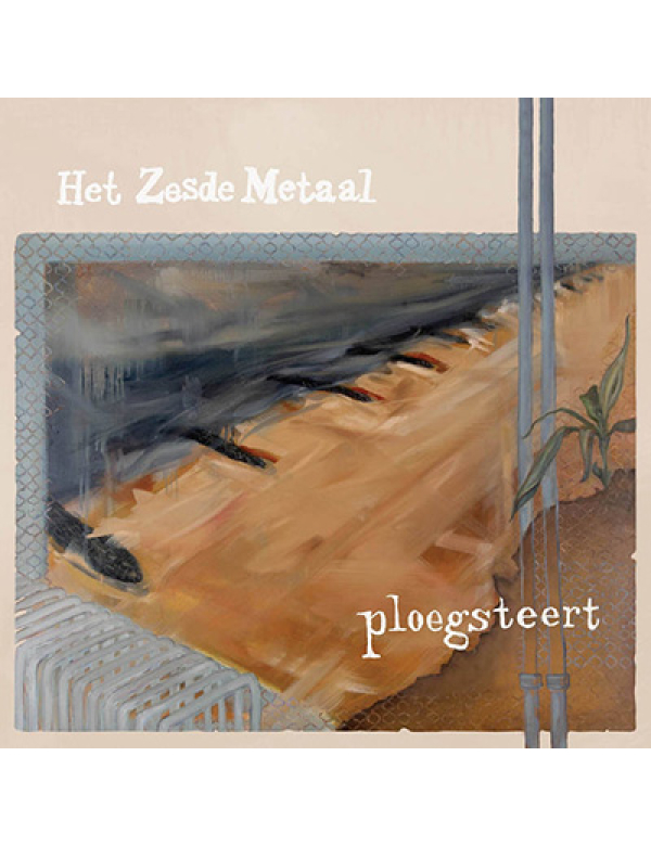 Het Zesde Metaal - Ploegsteert LP