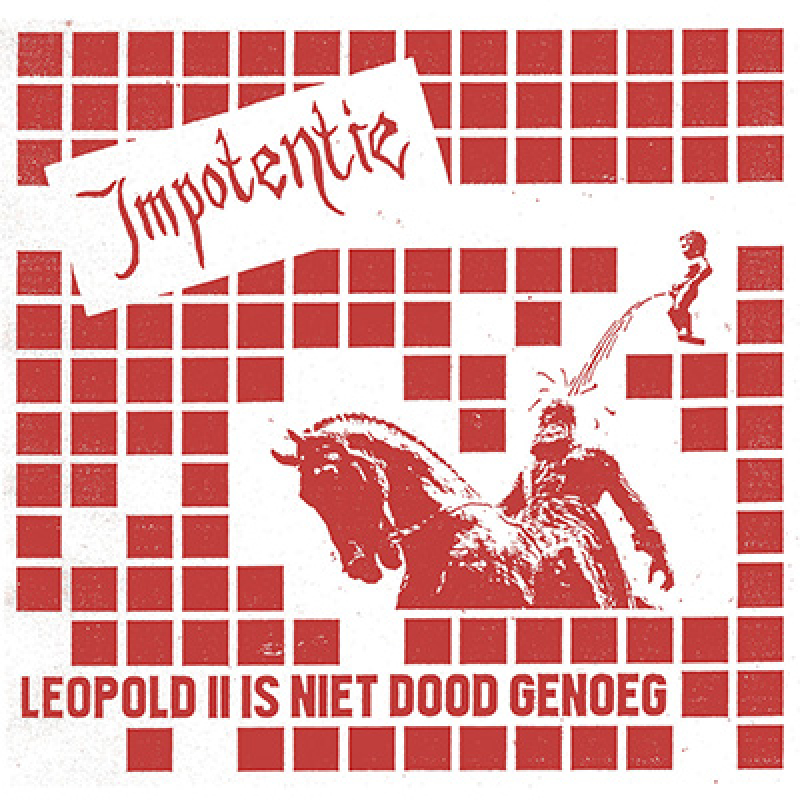 Impotentie - Leopold II is Niet Dood Genoeg LP