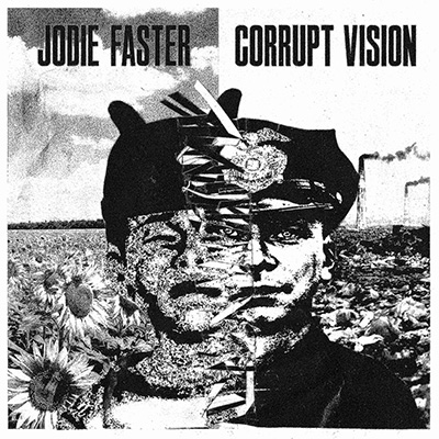 Jodie Faster/ Corrupt Vision - Split 7"