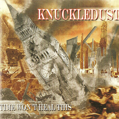 Knuckledust ‎– Time Won't Heal This LP