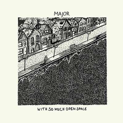 Major - With So Much Open Space 7"