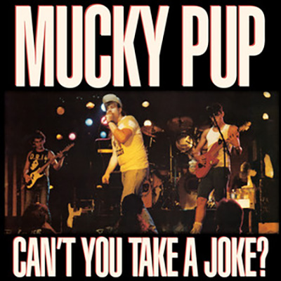 Mucky Pup - Can't You Take A Joke? LP