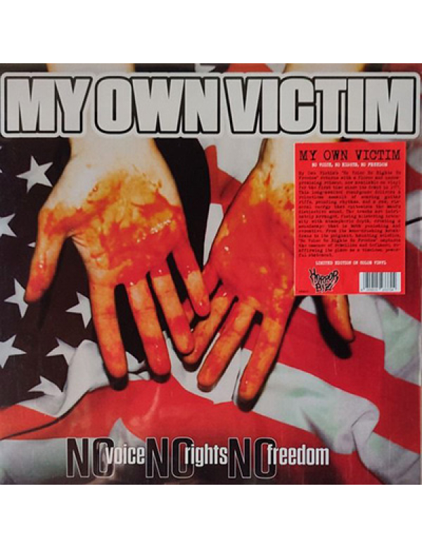 My Own Victim - No Voice No Rights No Freedom LP